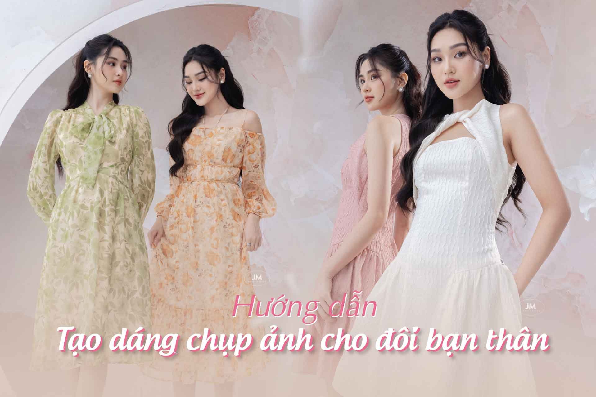 HƯỚNG DẪN CÁCH TẠO DÁNG CHỤP ẢNH CHO ĐÔI BẠN THÂN NỮ