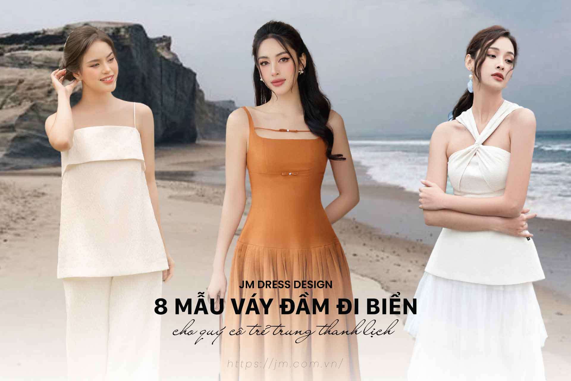 ĐIỂM DANH 8 MẪU VÁY ĐẦM ĐI BIỂN CHO QUÝ CÔ TRẺ TRUNG THANH LỊCH