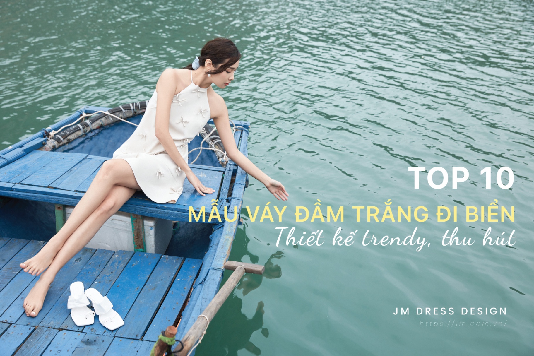 TOP 11 MẪU VÁY ĐẦM TRẮNG ĐI BIỂN ĐẸP THIẾT KẾ TRENDY, THU HÚT
