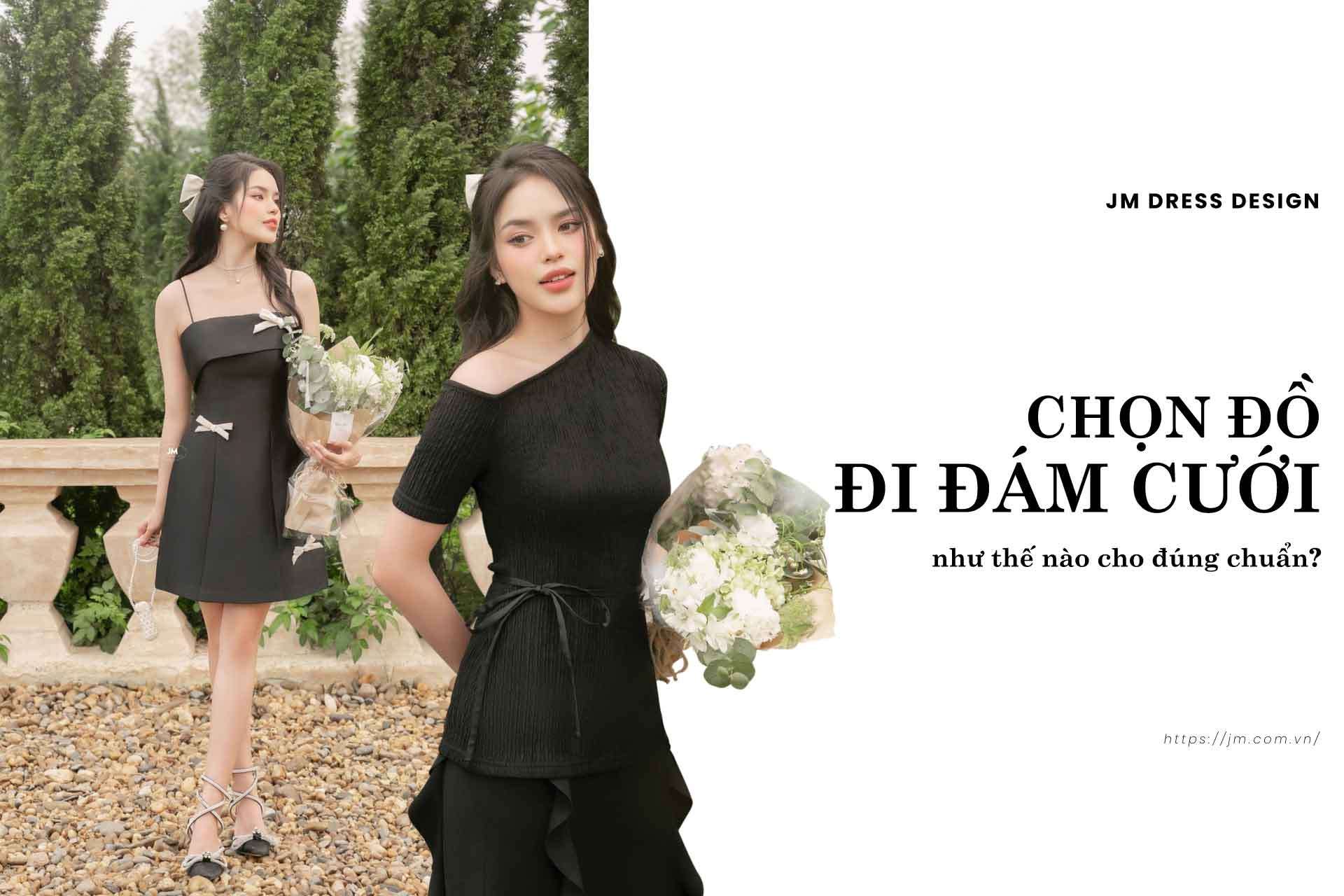 6 QUY TẮC CHỌN VÁY ĐẦM DỰ TIỆC CƯỚI MÀ MỌI QUÝ CÔ ĐỀU NÊN BIẾT
