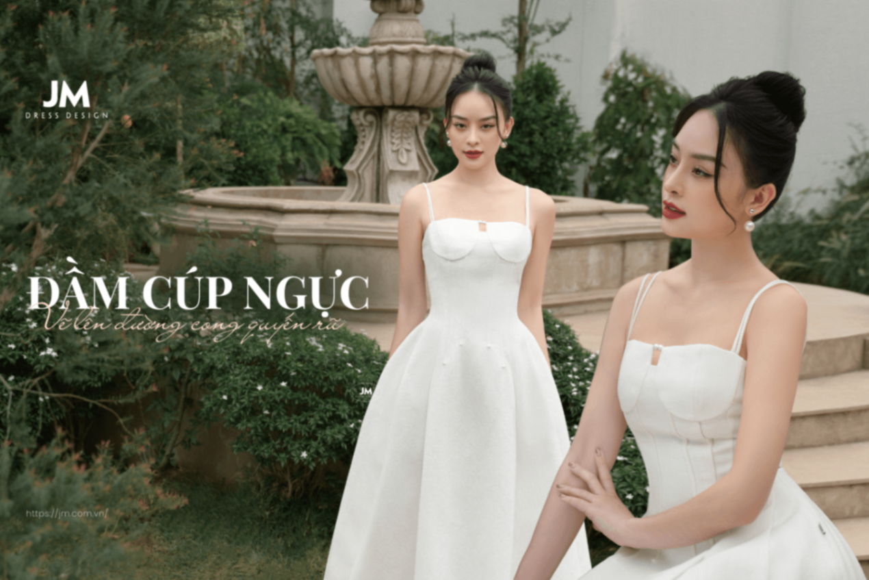 ĐIỂM MẶT GỌI TÊN 5 KIỂU ĐẦM CÚP NGỰC TÔN DÁNG CHO TÍN ĐỒ MẶC ĐẸP