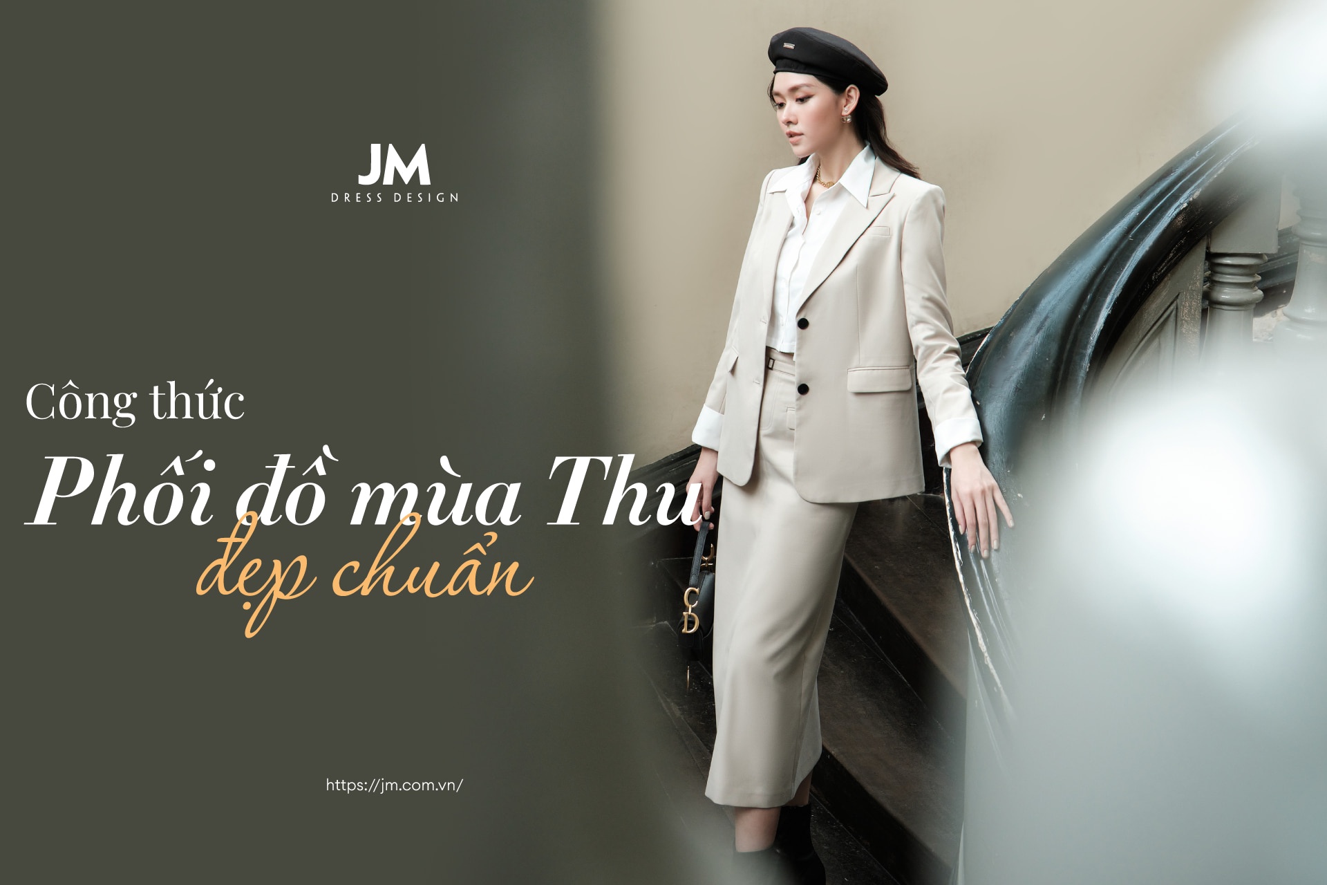 CẨM NANG CÁCH PHỐI ĐỒ NỮ MÙA THU CỰC XINH, TRENDY CHO NÀNG