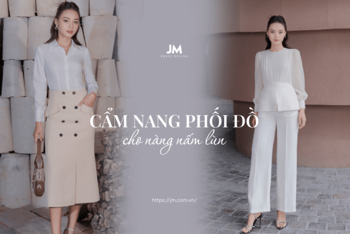HỌC NGAY CÁCH MIX ĐỒ CHO NÀNG NẤM LÙN TRÔNG NHƯ CAO THÊM 10CM