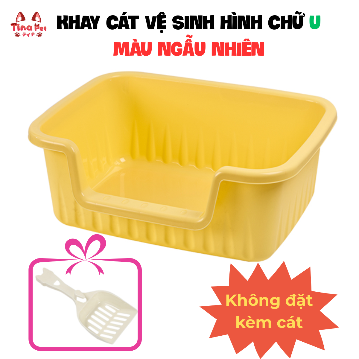 [KHÔNG ĐẶT KÈM CÁT NHA Ạ] Khay cát vệ sinh cho mèo, Dáng chữ U, Màu ngẫu nhiên TINA PET