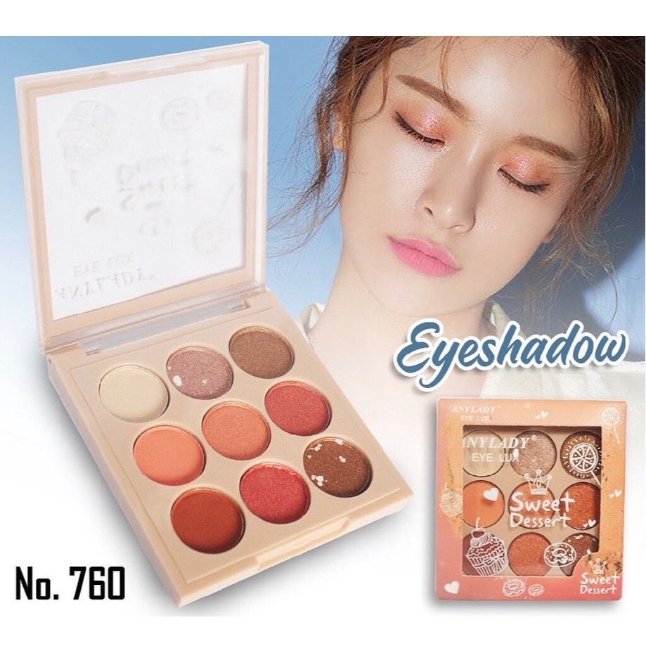 PHẤN MẮT 9 Ô ANYLADY SWEET DESSERT VƯƠNG MIỆN MÃ NO:760 - 9 ô NO:760
