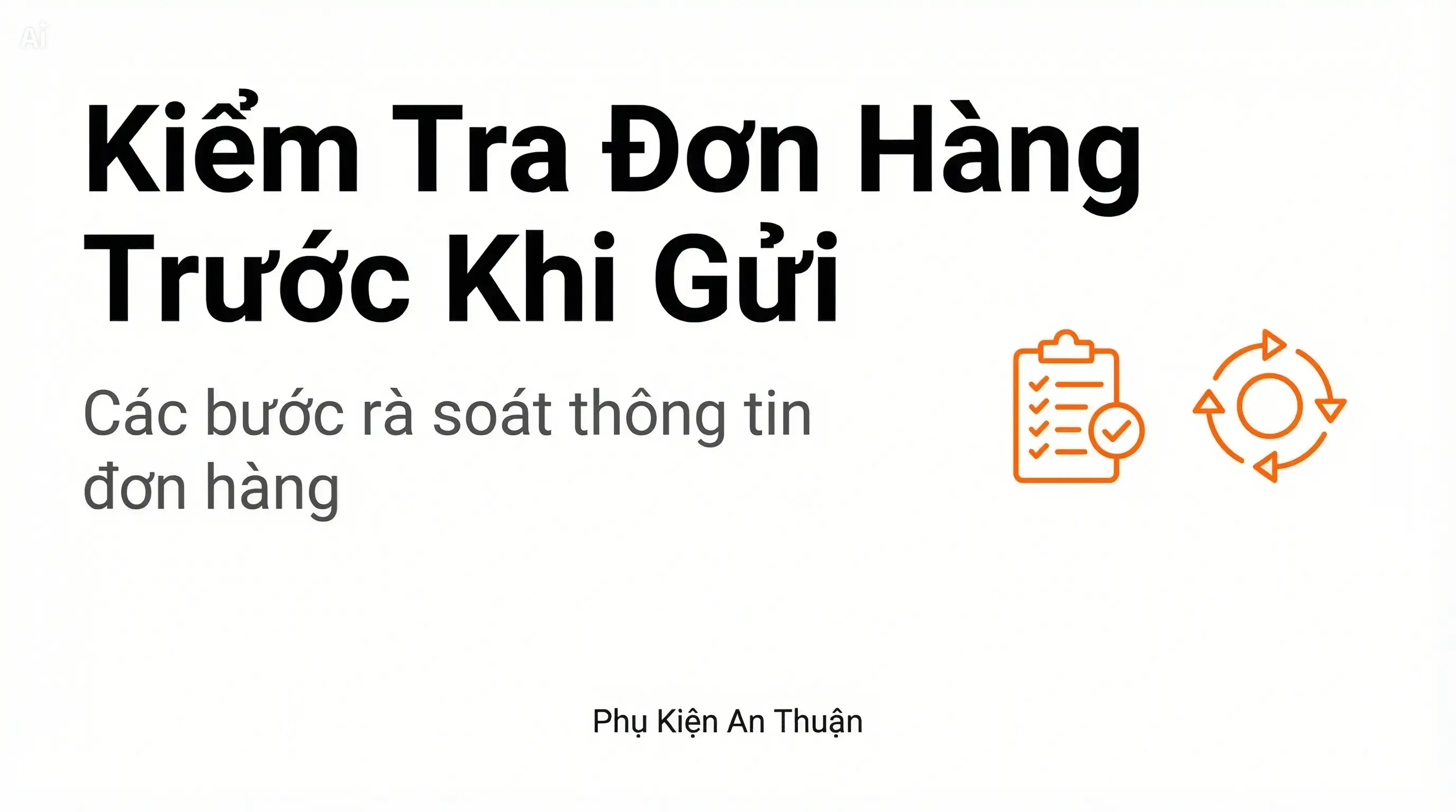Kiểm tra thông tin đơn hàng trước khi gửi trên hệ thống