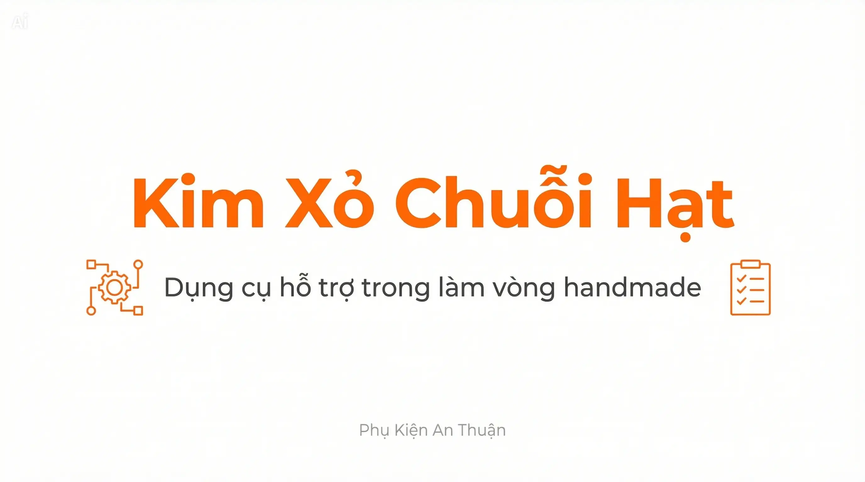 Kim xỏ chuỗi hạt dùng trong làm vòng tay và trang sức handmade