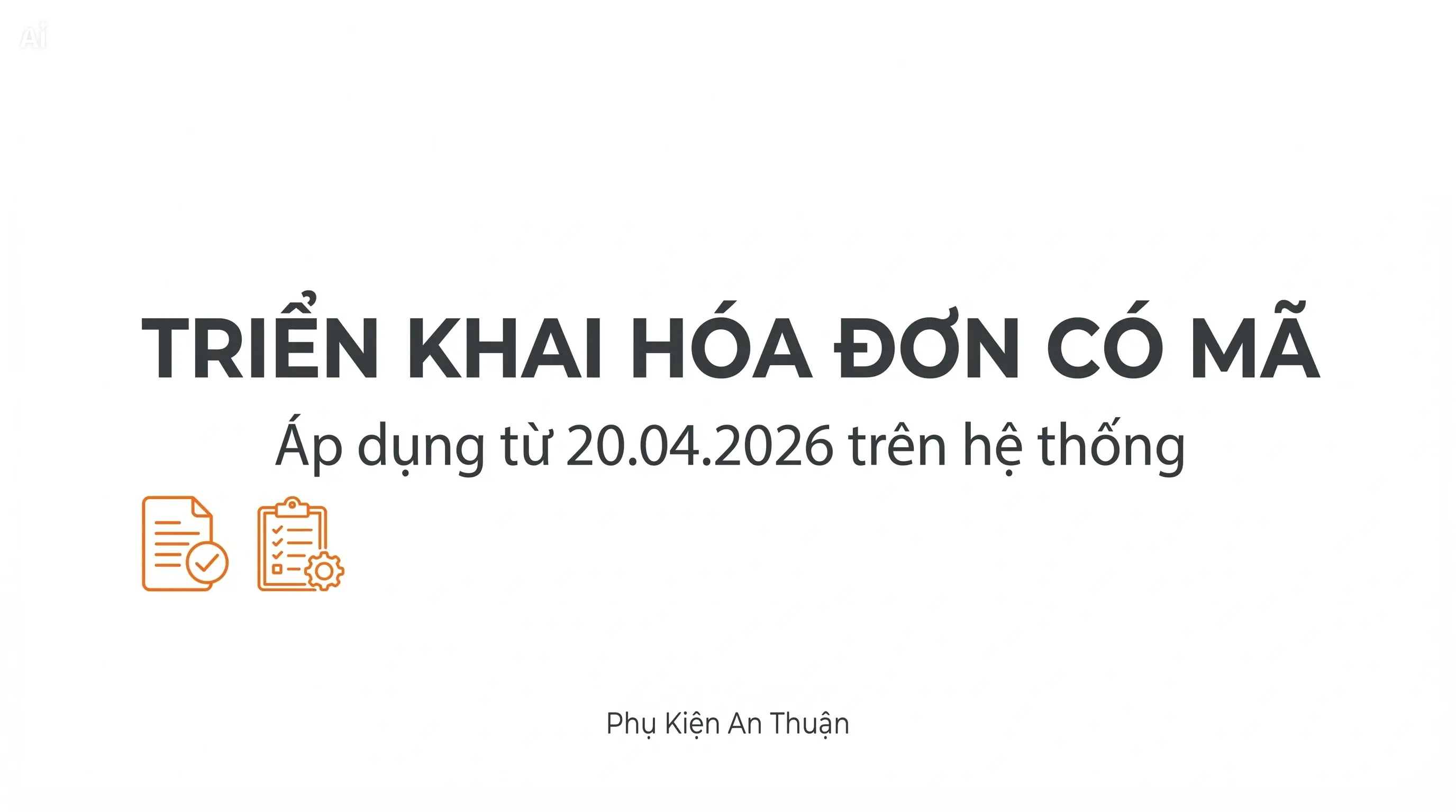 Thông báo triển khai hóa đơn bán hàng có mã của cơ quan thuế