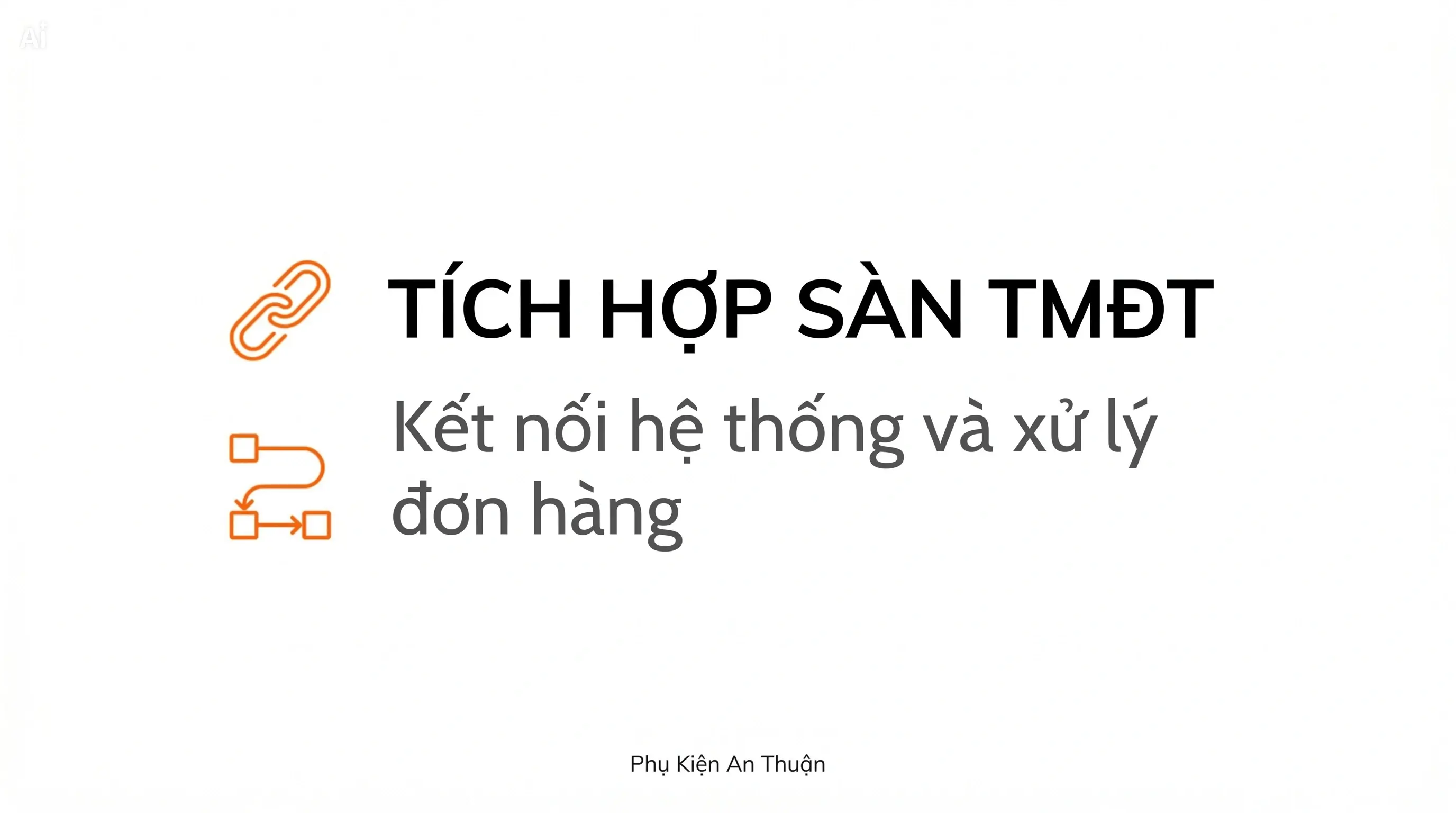 Triển khai tích hợp sàn thương mại điện tử với hệ thống