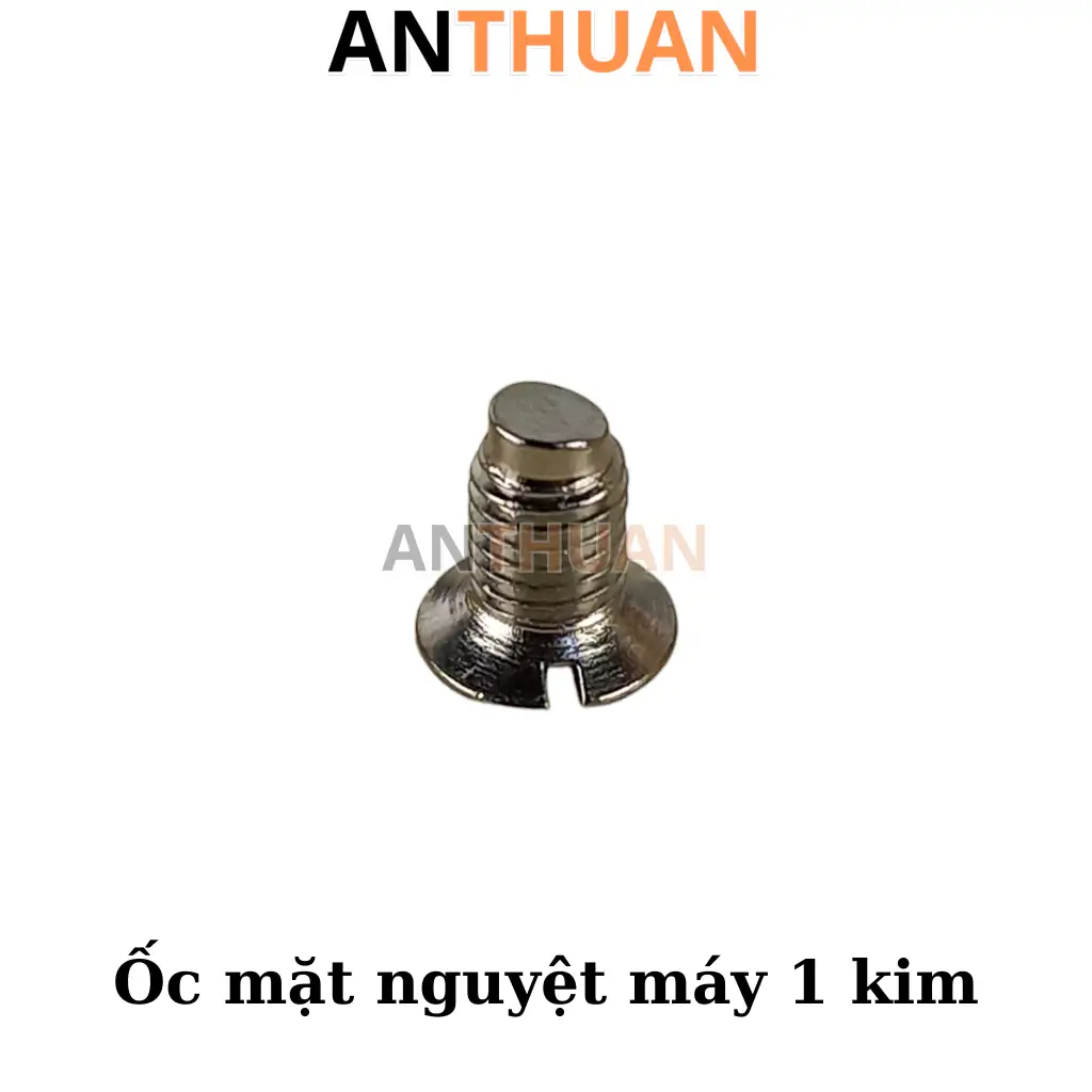 Ốc vít máy may 1 kim công nghiệp - Ốc chân vịt, Ốc gắn kim, Ốc mặt nguyệt, Ốc răng cưa/bàn lừa