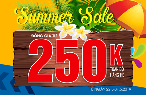 Giải nhiệt ngày hè với cơn lốc “summer sales” đồng giá 250k siêu hấp dẫn