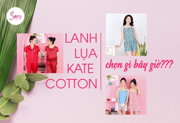 4 loại vải đặc trưng khi chọn đồ mặc nhà mùa hè cho nữ