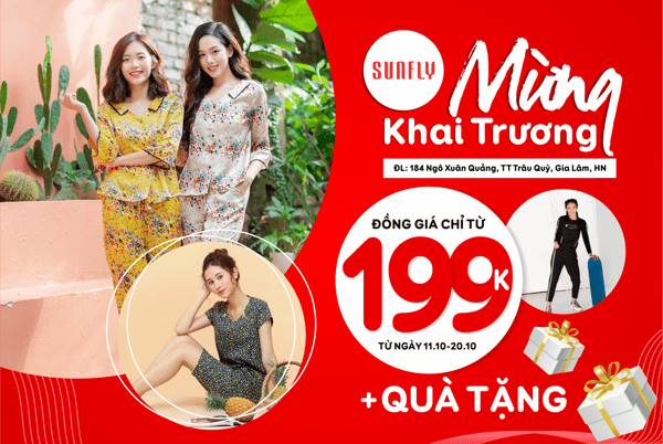 Mừng khai trương đại lý Sunfly 184 Ngô Xuân Quảng, Gia Lâm, Hà Nội - đồng giá từ 199k + quà tặng