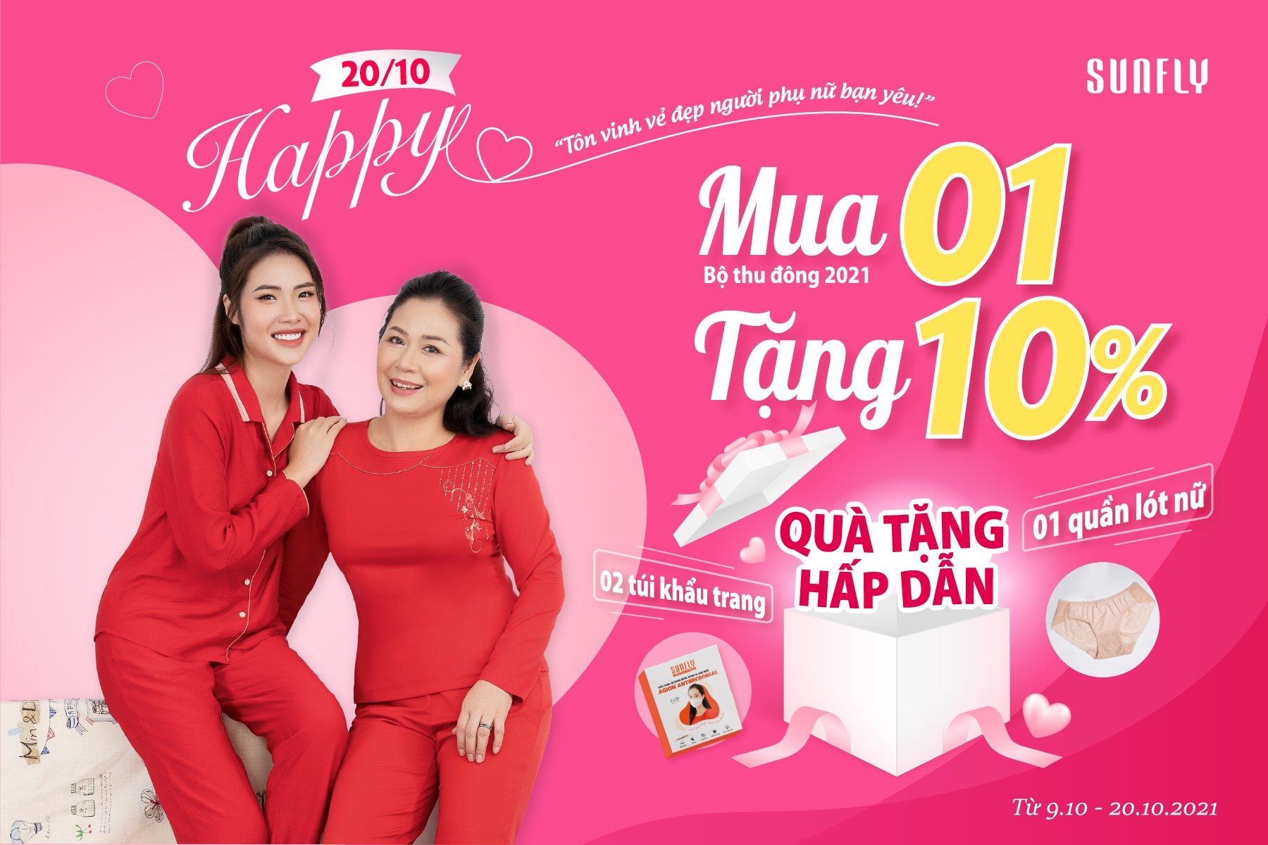HAPPY 20/10 - TÔN VINH VẺ ĐẸP NGƯỜI PHỤ NỮ TÔI YÊU MUA 1 TẶNG 10% + QUÀ TẶNG HẤP DẪN