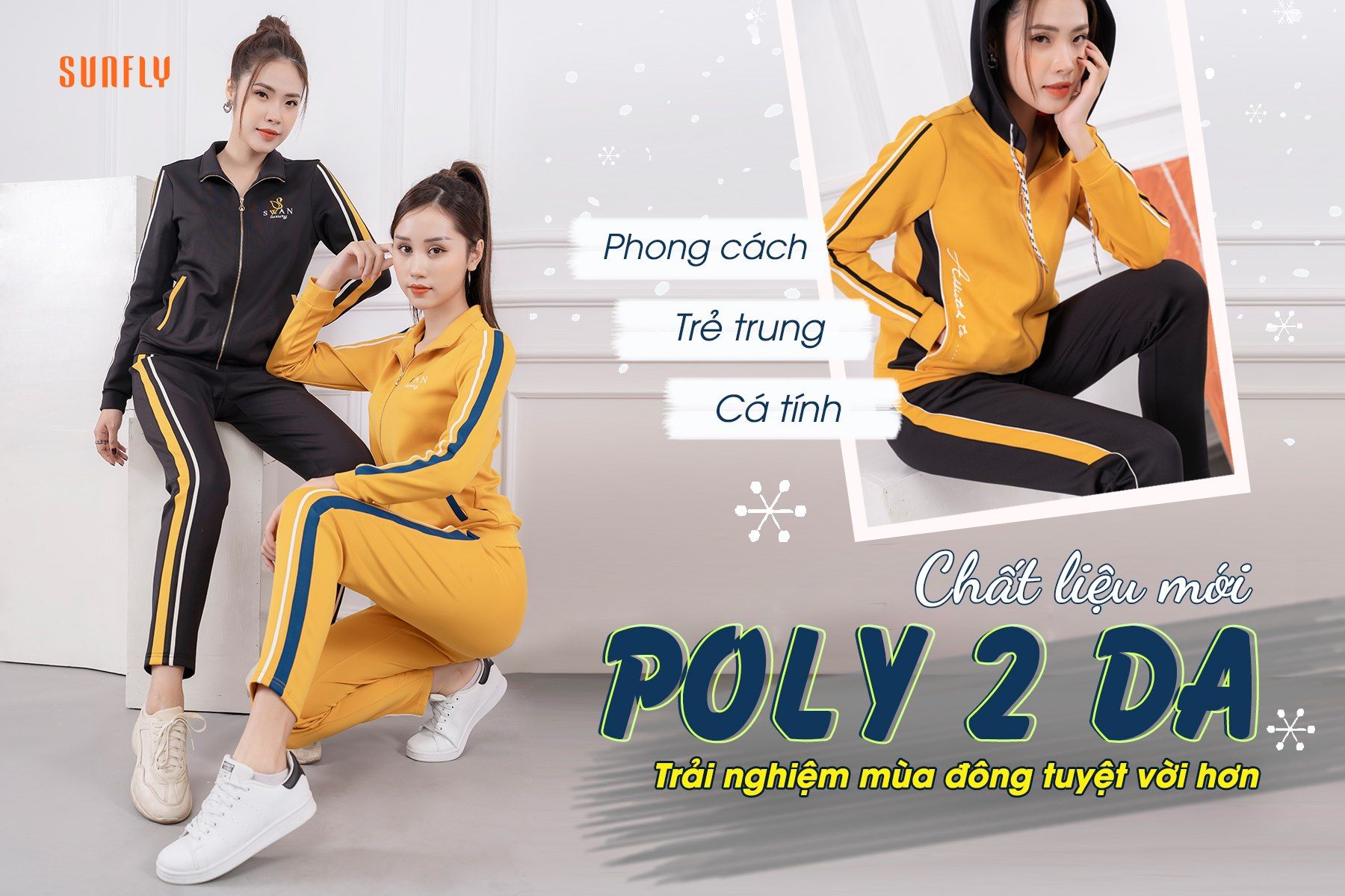 CHÀO ĐÔNG 2021, SUNFLY ĐEM TỚI TRẢI NGHIỆM VỚI DÒNG CHẤT LIỆU MỚI - POLY 2 DA CAO CẤP