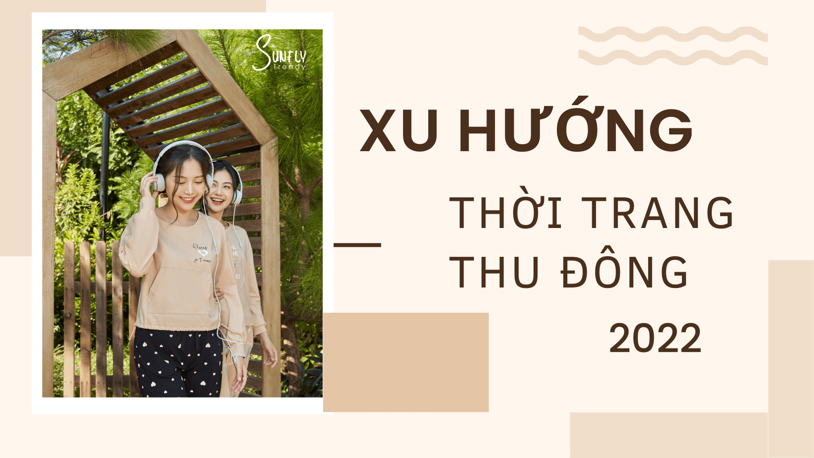 XU HƯỚNG THỜI TRANG THU ĐÔNG 2022