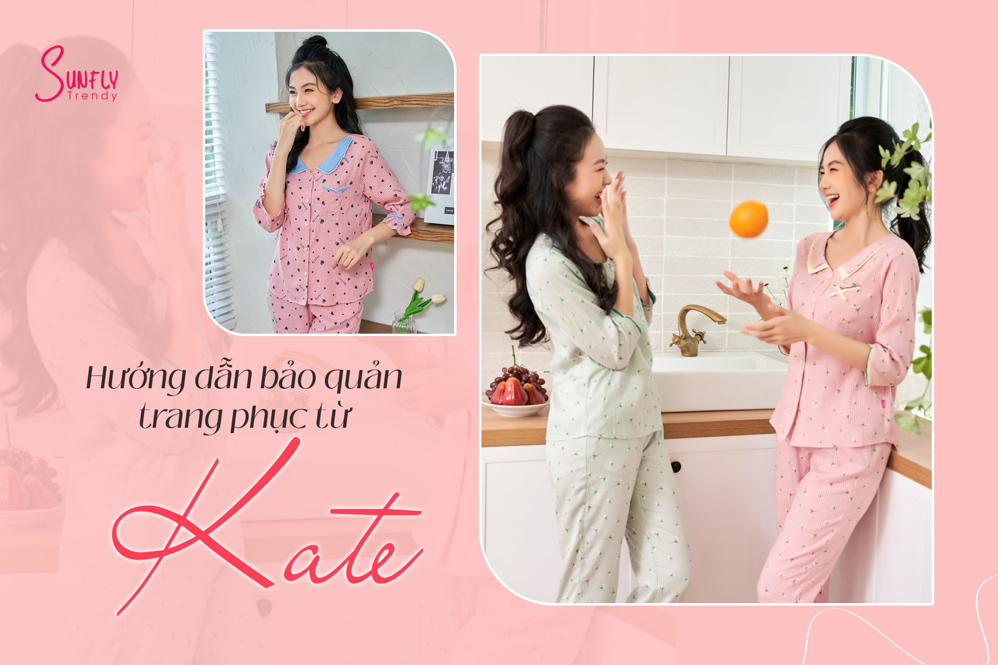 HƯỚNG DẪN BẢO QUẢN TRANG PHỤC TỪ VẢI KATE
