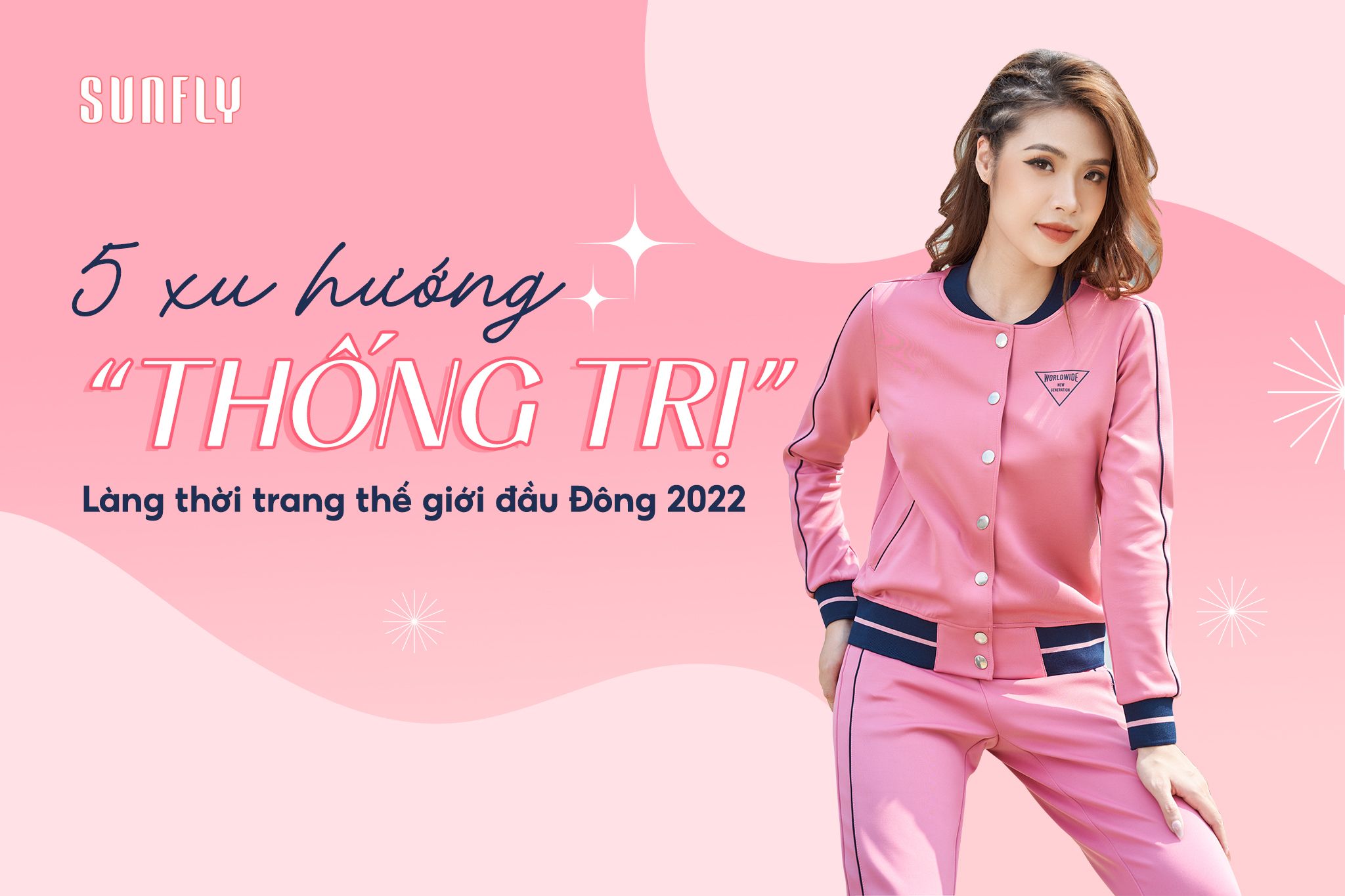 5 XU HƯỚNG “THỐNG TRỊ” LÀNG THỜI TRANG THẾ GIỚI ĐẦU ĐÔNG 2022