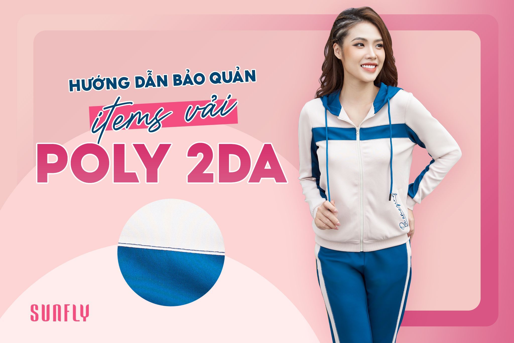 HƯỚNG DẪN BẢO QUẢN ITEMS VẢI POLY 2 DA