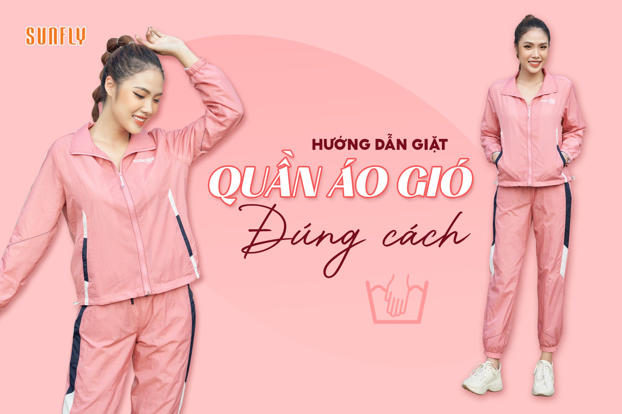 HƯỚNG DẪN GIẶT QUẦN ÁO GIÓ ĐÚNG CÁCH
