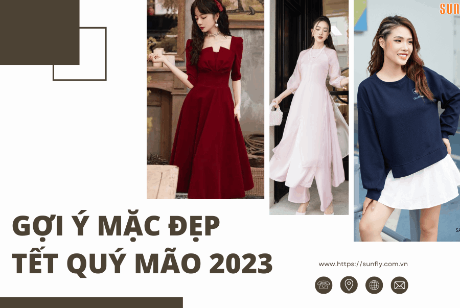 GỢI Ý MẶC ĐẸP TẾT QUÝ MÃO 2023