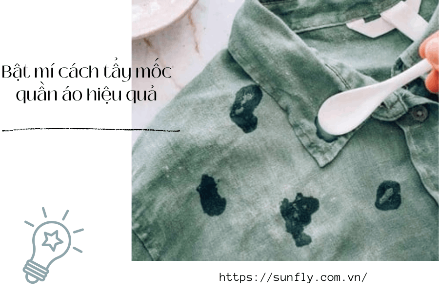 BẬT MÍ CÁCH TẨY MỐC QUẦN ÁO CỰC HIỆU QUẢ