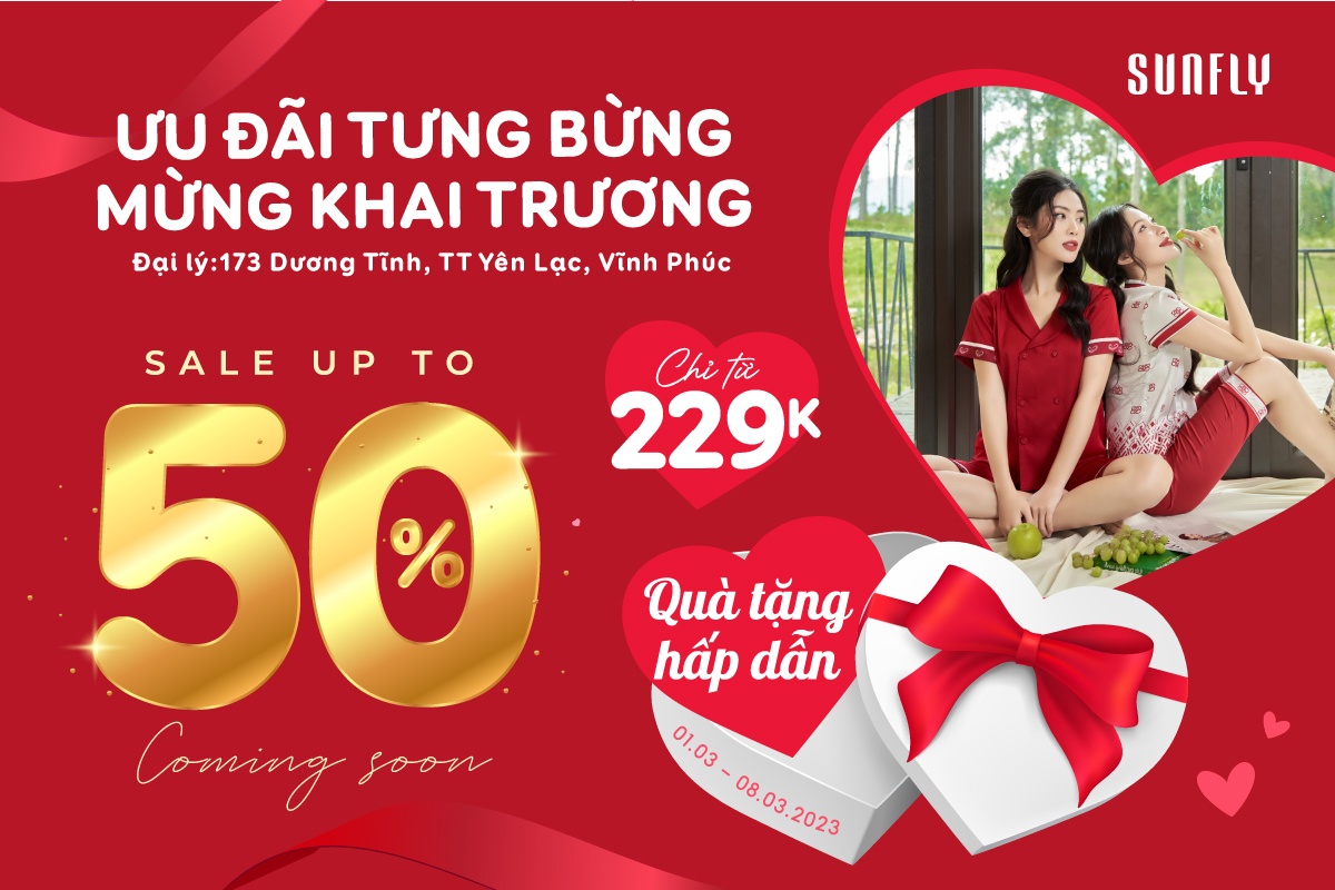 COMING SOON: GRAND OPENING - ƯU ĐÃI TƯNG BỪNG, MỪNG KHAI TRƯƠNG, SALES UP TO 50%, CHỈ TỪ 229K + QUÀ TẶNG HẤP DẪN
