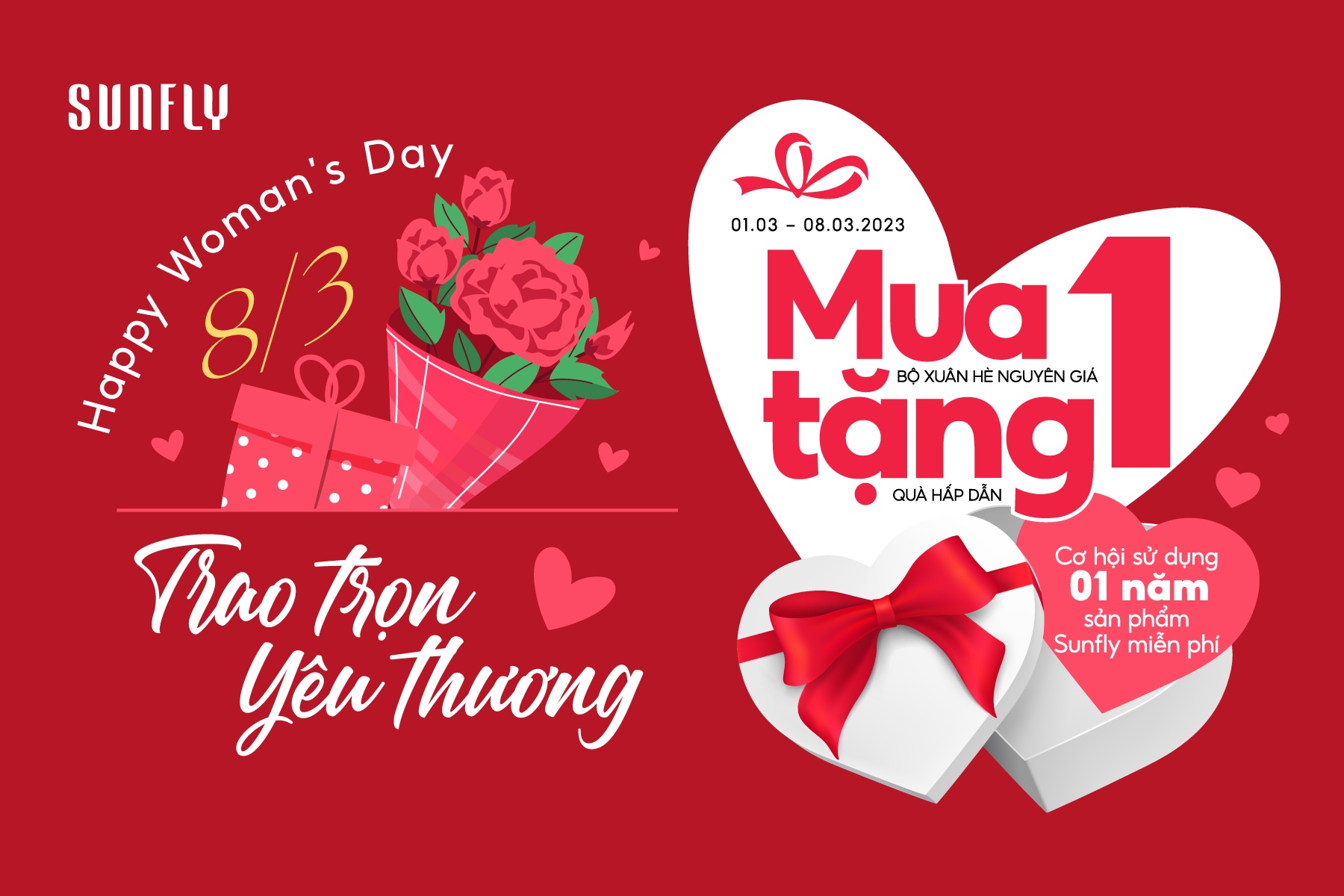 HAPPY WOMEN'S DAY (8/3) - TRAO TRỌN YÊU THƯƠNG - MUA 01 TẶNG 01 QUÀ HẤP DẪN + CƠ HỘI SỬ DỤNG 01 NĂM SẢN PHẨM SUNFLY MIỄN PHÍ