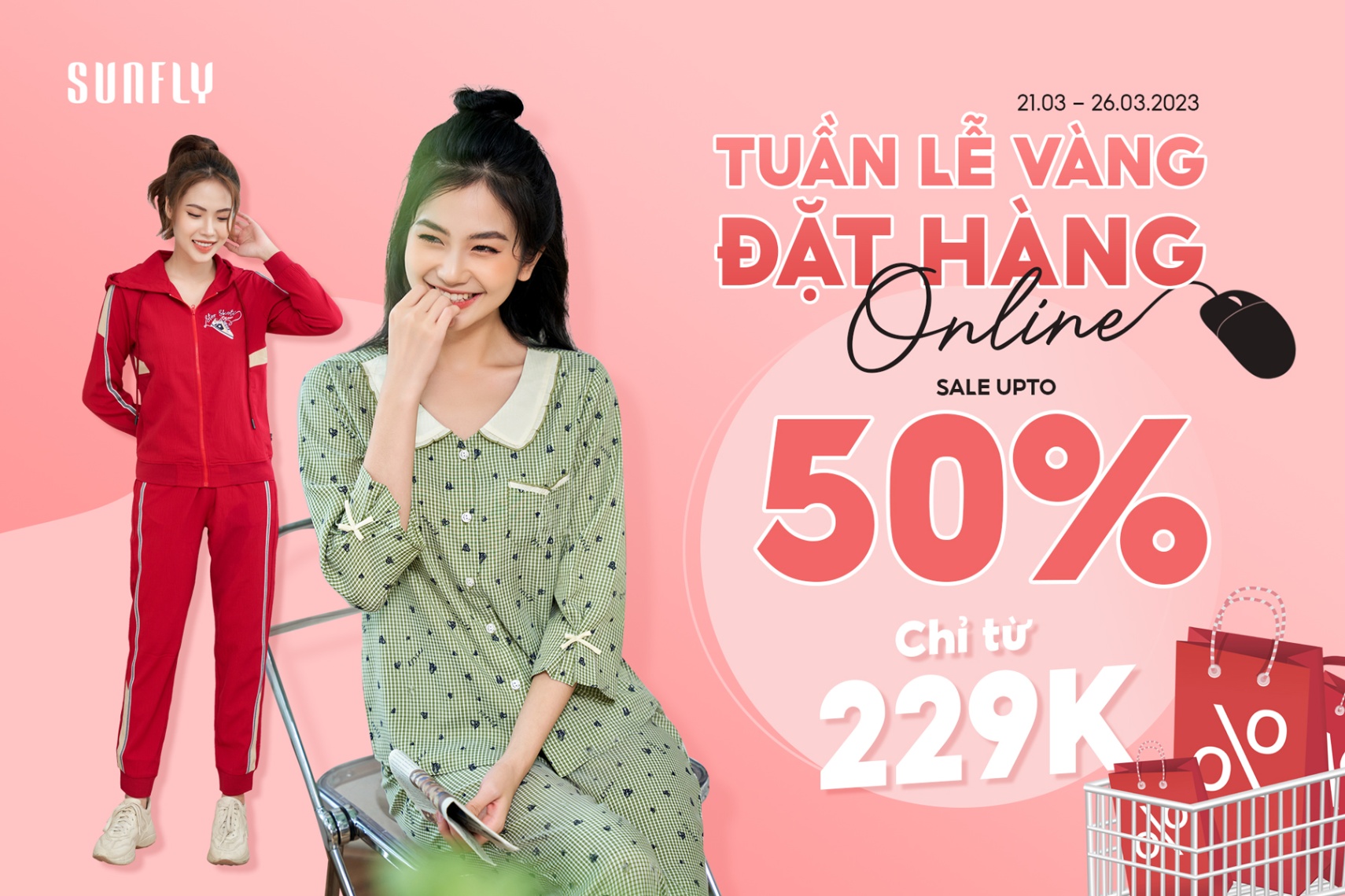 TUẦN LỄ VÀNG ĐẶT HÀNG ONLINE - SALE UPTO 50%, CHỈ TỪ 229K