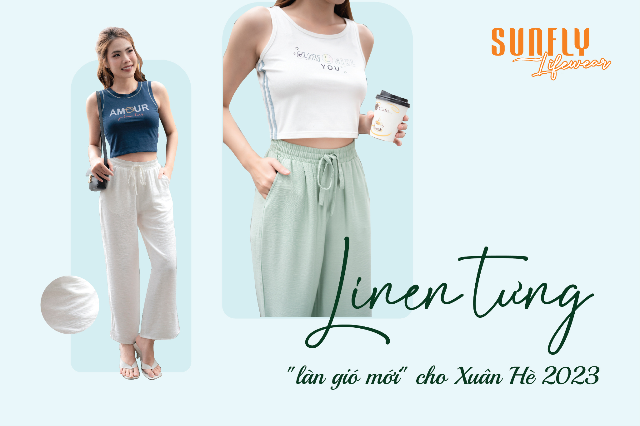 LINEN TƯNG - LÀN GIÓ MỚI CHO XUÂN HÈ 2023