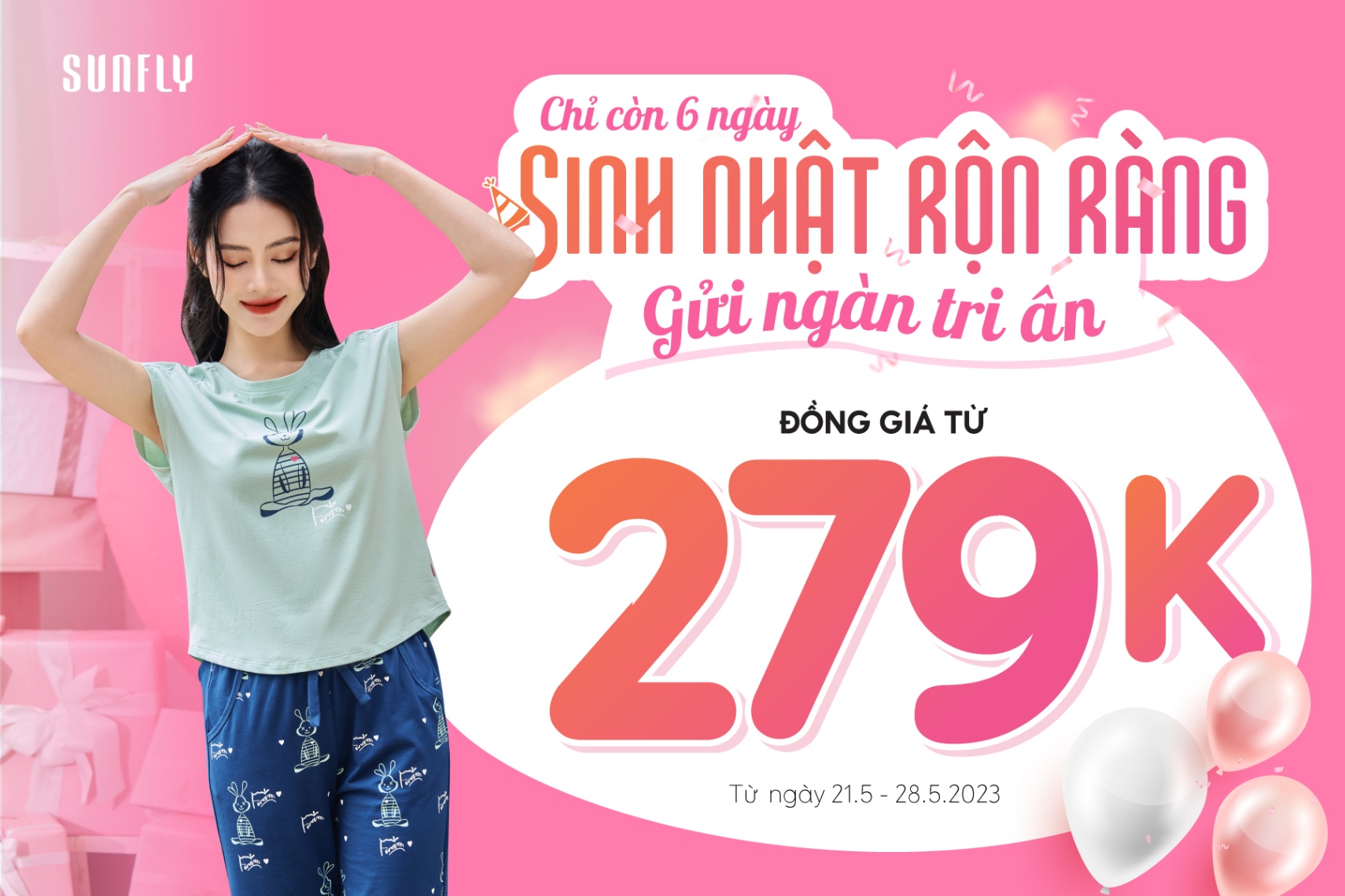SINH NHẬT RỘN RÀNG, GỬI NGÀN TRI ÂN - ĐỒNG GIÁ TỪ 279K: CHỈ CÒN 6 NGÀY