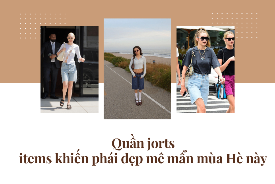 QUẦN JORTS - ITEMS KHIẾN PHÁI ĐẸP MÊ MẨN MÙA HÈ NÀY