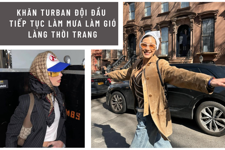 KHĂN TURBAN ĐỘI ĐẦU TIẾP TỤC LÀM MƯA LÀM GIÓ LÀNG THỜI TRANG