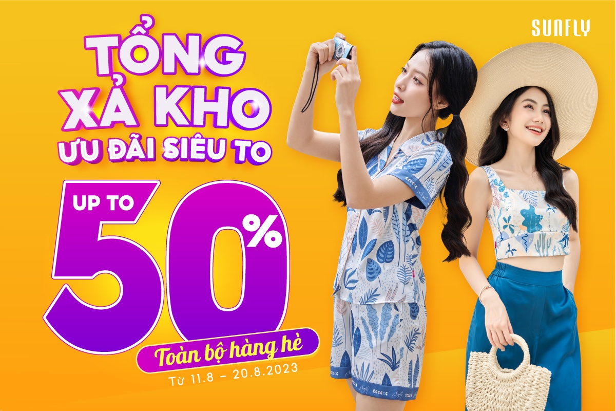 SUNFLY TƯNG BỪNG TỔNG XẢ KHO, ƯU ĐÃI SIÊU TO - SALE UPTO 50% TOÀN BỘ HÀNG HÈ