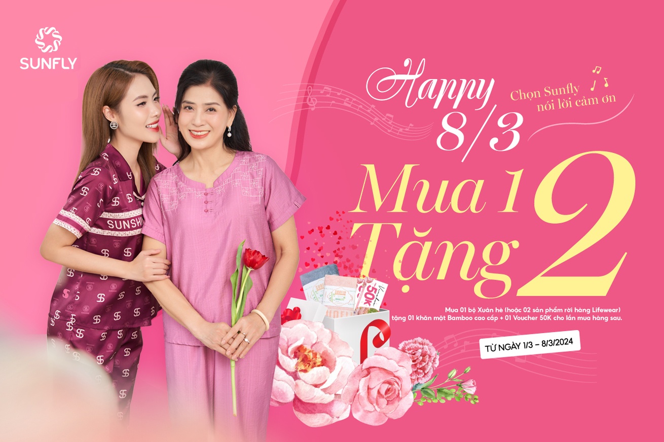 HAPPY 8/3 - CHỌN SUNFLY NÓI LỜI CẢM ƠN - MUA 1 TẶNG 2