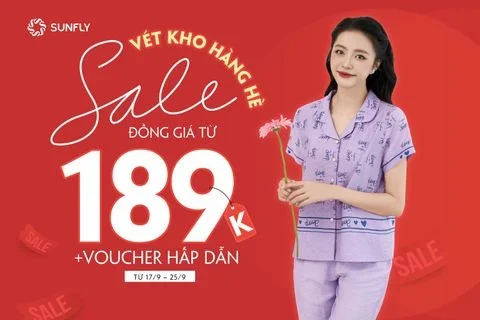 SUNFLY VÉT KHO HÀNG HÈ - ĐỒNG GIÁ CHỈ TỪ 189K TẶNG KÈM VOUCHER SIÊU HẤP DẪN