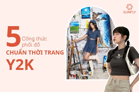 5 CÔNG THỨC PHỐI ĐỒ CHUẨN THỜI TRANG Y2K CHƯA CHẮC NÀNG ĐÃ BIẾT