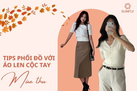 TIPS PHỐI ĐỒ VỚI ÁO LEN CỘC TAY MÙA THU