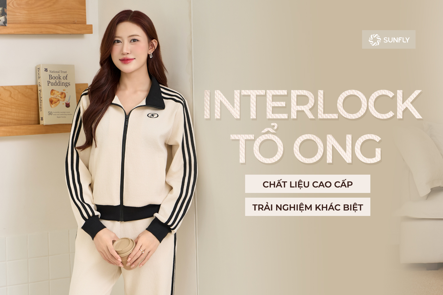 INTERLOCK TỔ ONG - CHẤT LIỆU CAO CẤP, TRẢI NGHIỆM KHÁC BIỆT