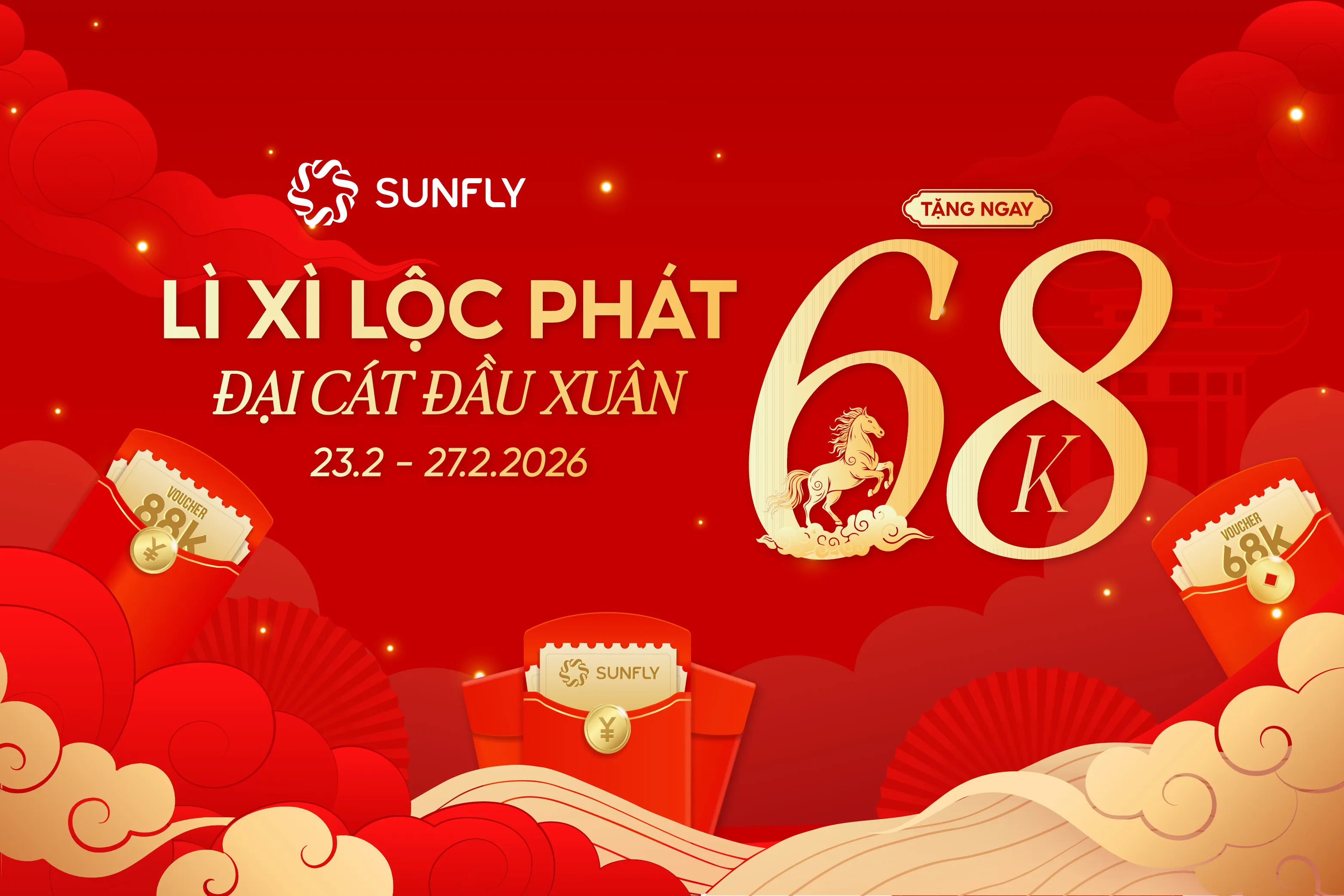 LÌ XÌ LỘC PHÁT, ĐẠI CÁT ĐẦU XUÂN - TẶNG NGAY 68K