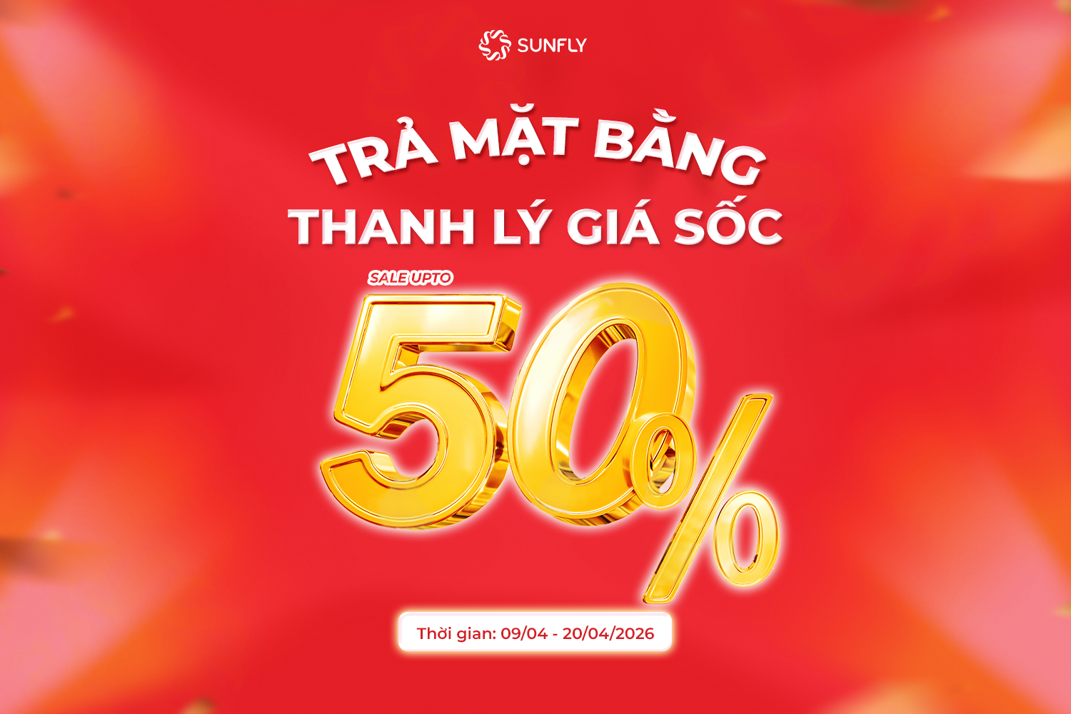 SUNFLY 368 MINH KHAI | TRẢ MẶT BẰNG - THANH LÝ GIÁ SỐC - SALE UP TO 50%