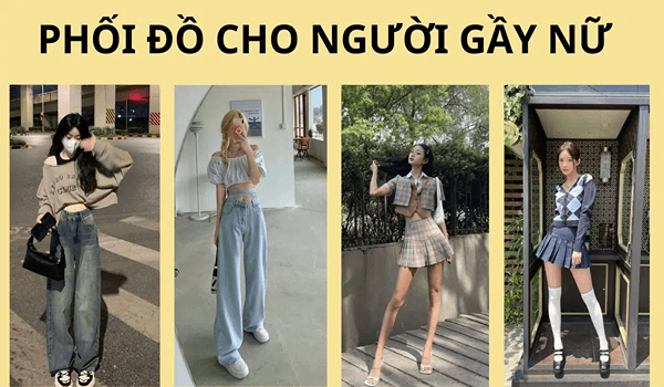 Style-quan-ao-cho-nguoi-gay-nu-Cach-phoi-do-cho-nguoi-gay-cao-nu-chuan-dep-9.webp