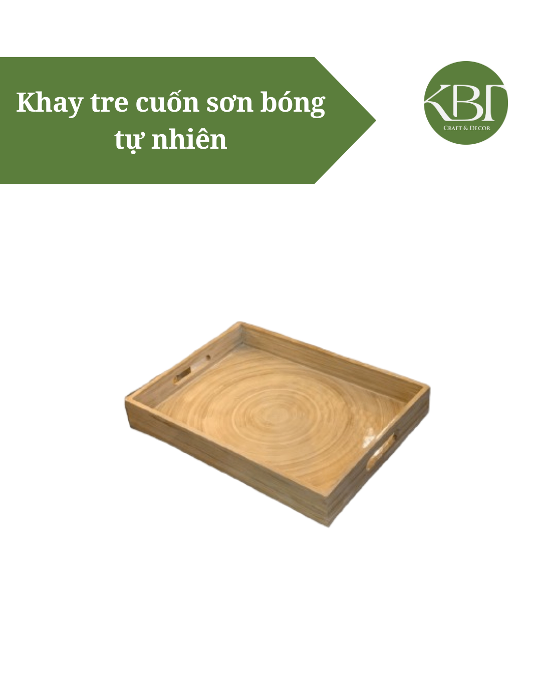 Khay tre cuốn sơn bóng tự nhiên