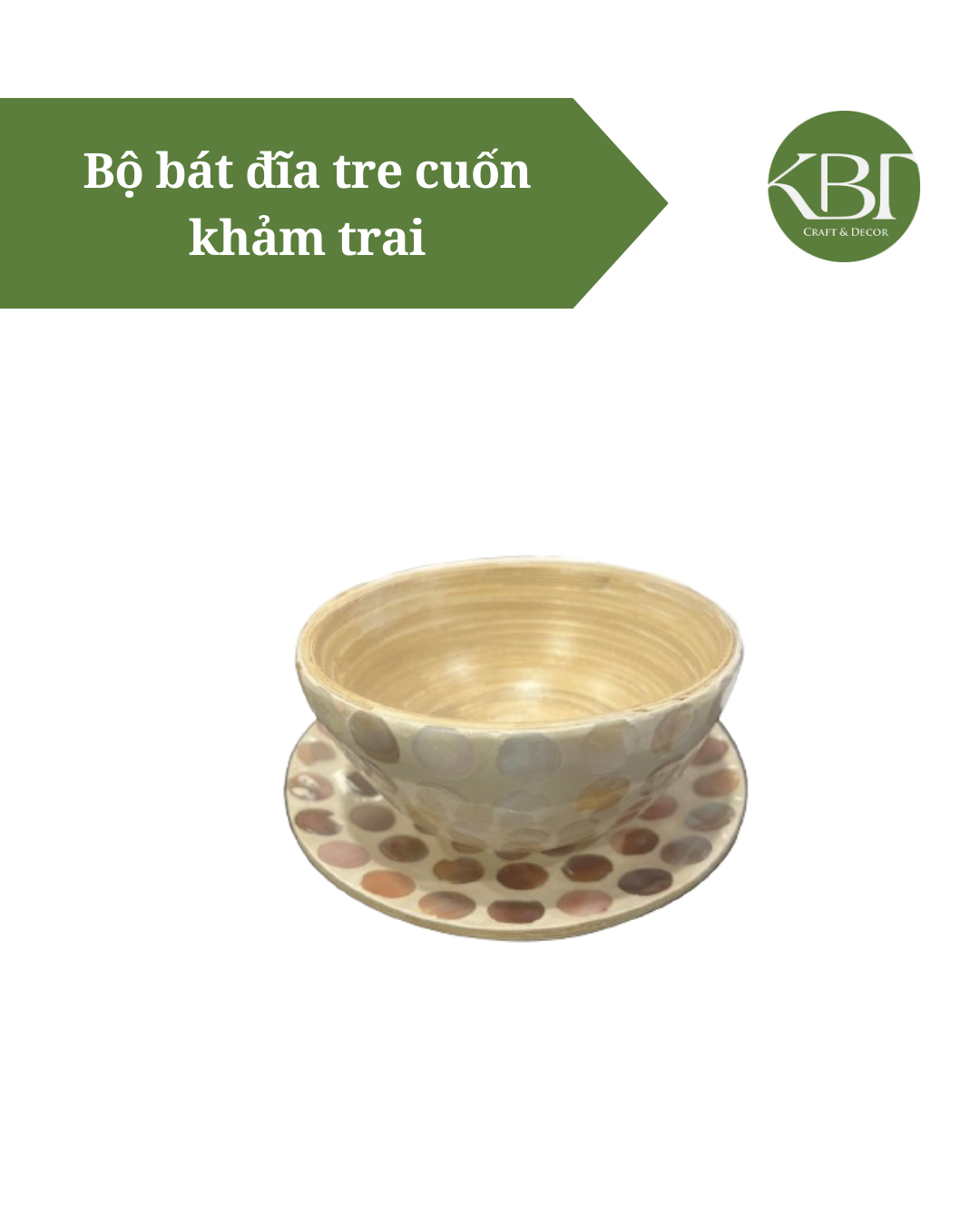 Bộ bát đĩa tre cuốn khảm trai