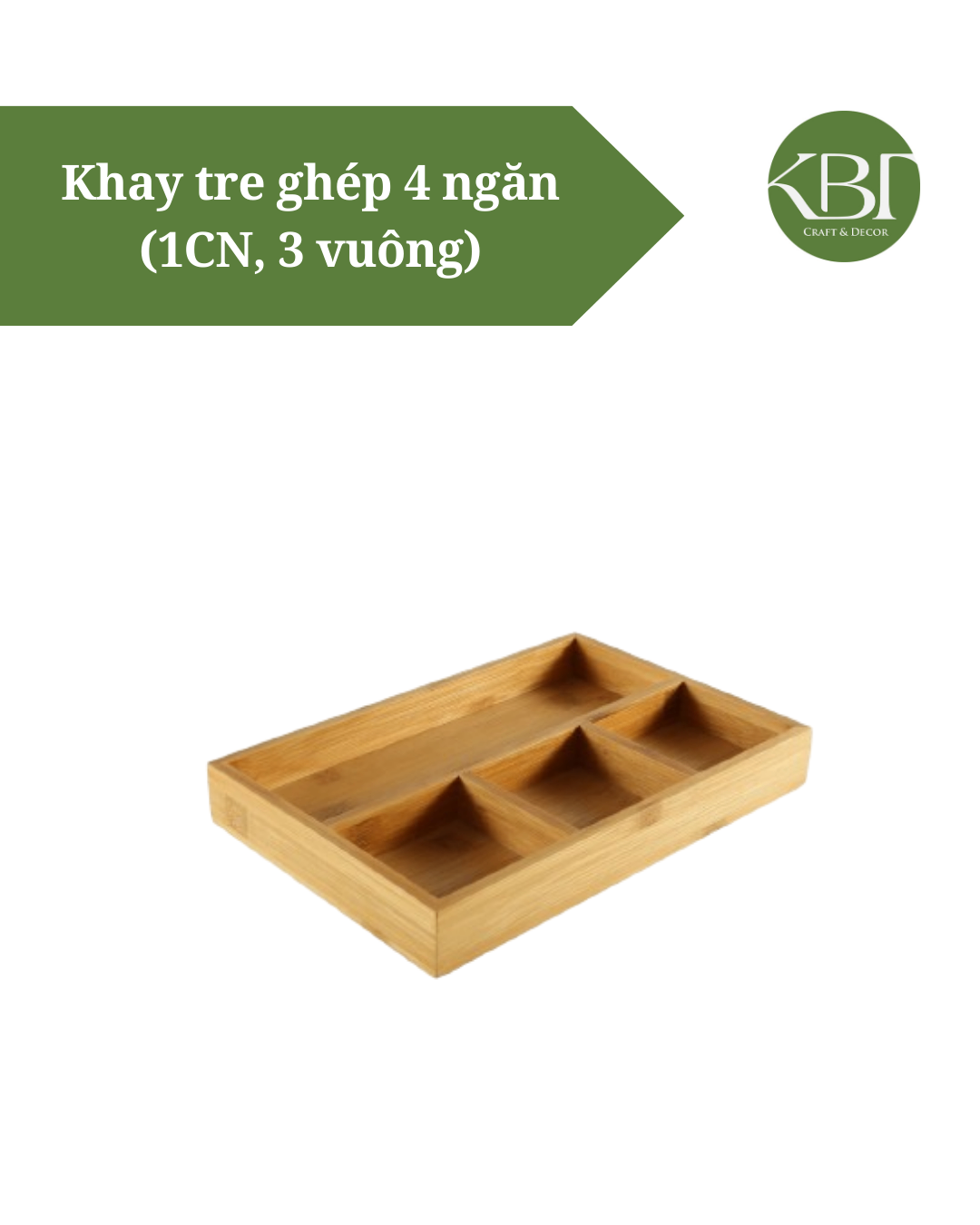 Khay tre ghép 4 ngăn ( 1CN,3 vuông)