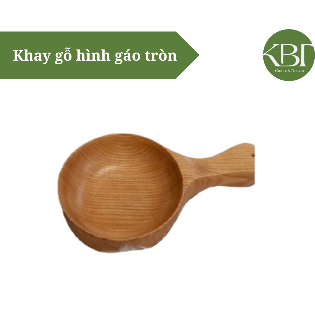 Khay gỗ hình gáo tròn