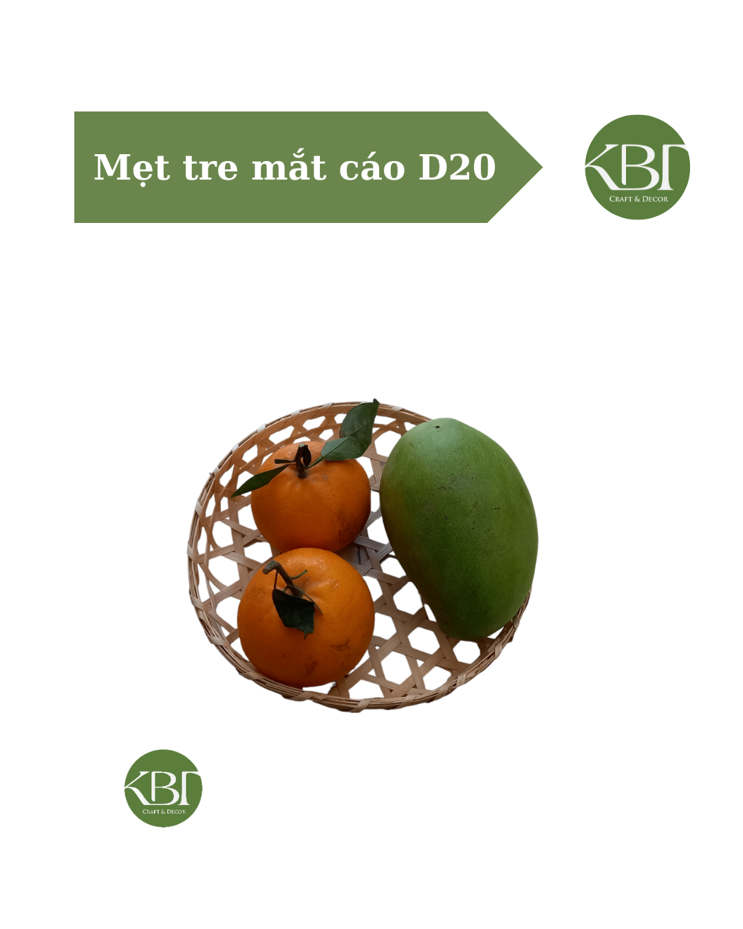 Mẹt tre mắt cáo D20