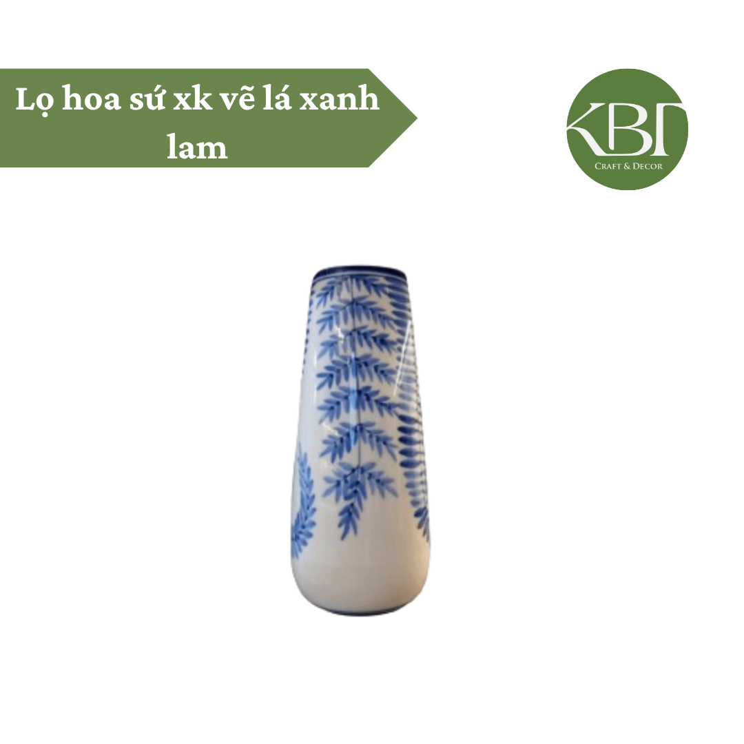 Lọ hoa sứ xk vẽ lá xanh lam