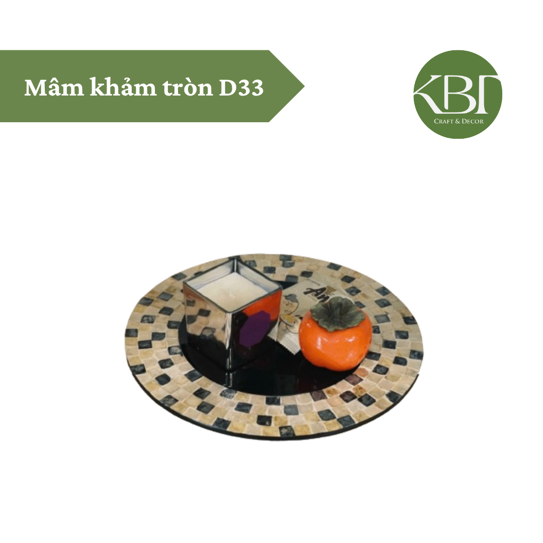 Mâm khảm tròn  D33
