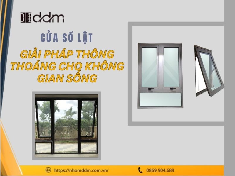 Cửa Sổ Lật: Giải Pháp Thông Thoáng Cho Không Gian Sống